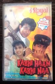 The film also stars suchitra krishnamurthy, naseeruddin shah and deepak tijori. Kabhi Haan Kabhi Naa 1994 Jatin Lalit Pre Owned Royal Audio Cassette Vinayak Music