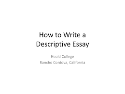 ppt how to write a descriptive essay powerpoint presentation id how to write a descriptive essay powerpoint ppt presentation