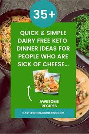 35 dairy free keto dinner ideas