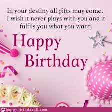 I wish you have a beautiful birthday. Heart Touching Happy Birthday Wishes For Cousin Sister