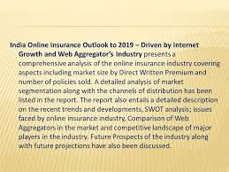 Check spelling or type a new query. India Online Insurance Market Research Report 2014 To 2019 By Ken Research Ppt Download