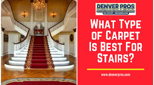 what type of carpet is best for stairs