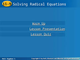 Holt Algebra 1 11 9 Solving Radical