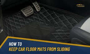 how to keep car floor mats from sliding