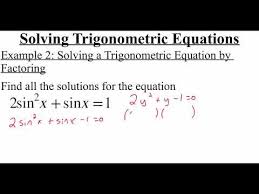 5 1 6 Solving Trigonometric Equations