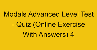 modals advanced level test quiz