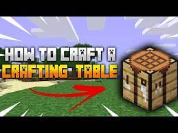 minecraft how to craft a crafting table