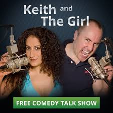 Keith and The Girl comedy talk show