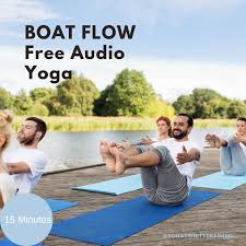 boat flow free yoga podcast yoga trinity
