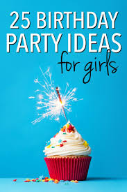 25 creative birthday party ideas