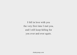I knew the first time we met you d be kinda hard to forget meetings quotes meeting you quotes first impression quotes. 45 Since I Met You Quotes That Are Super Romantic