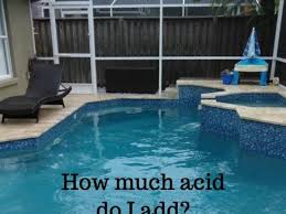 Chemistry is a huge part of swimming pool maintenance: How Much Muriatic Acid To Add To Adjust Swimming Pool Ph Dengarden