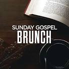 Sunday Gospel Brunch