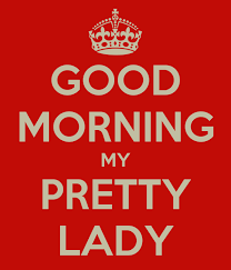 Guru gobind singh ji images(1). Good Morning My Pretty Lady Poster Joe Keep Calm O Matic