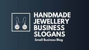 best handmade jewelry business slogans