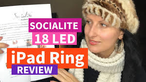 Socialite Lighting 18 Led Ipad Ring Anna Szabo Youtube