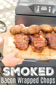 bacon wrapped smoked pork chops with