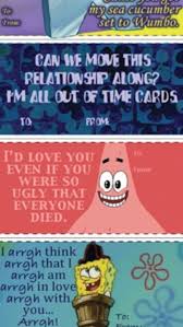 Whether you're adding a name, funny snap. Spongebob Valentines Cards 3 I Need Some Like Dis 4 School Xd Pinterest Valentines Funny Valentine Spongebob