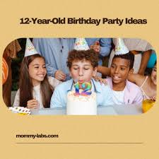 12 year old birthday party ideas