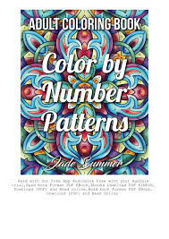 Paint and share your favorite adult coloring pages with friends and family, let everyone see your fantastic coloring pages Book Color By Number Patterns An Adult Coloring Book With Fun Easy