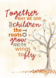There are only two lasting bequests we can hope to give our children. Love Based Parenting Roots To Wings Llc Cute766