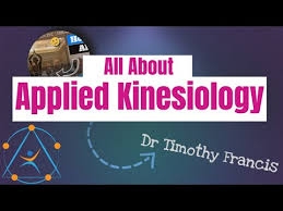 Dr Timothy Francis Applied Kinesiology
