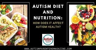 autism t and nutrition how does it