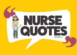 Being a nurse means to hold all your own tears and start drawing smile on people's faces. 80 Nurse Quotes To Inspire Motivate Humor Nurses 2021 Nurseslabs