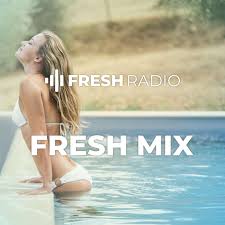 Fresh Radio - Fresh Mix