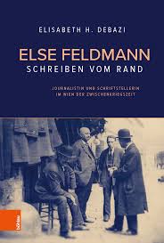 Else Feldmann: Schreiben vom Rand