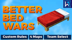 Better Bed Wars In Minecraft
