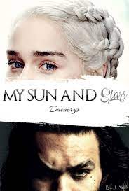 história my sun and stars daenerys