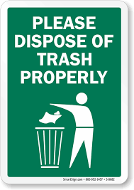 dispose of trash properly sign trash