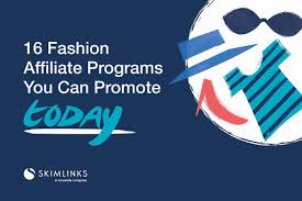 16 fashion affiliate programs you can