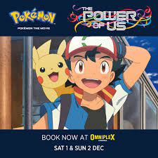 Omniplex Cinemas - For a group of strangers, fortunes can change like the  wind. Catch the new Pokemon movie #ThePowerOfUs in select Omniplex Cinemas  this weekend! Get showtimes: https://www.omniplex.ie/whatson/movie/showtimes /pokemon-the-movie-the ...