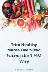 trim healthy mama overview eating the