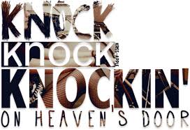 Image result for knocking on heaven's door