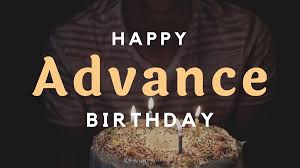 100 advance birthday wishes happy
