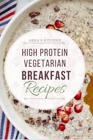 High Protein Vegetarian Meal Plan Abras Kitchen