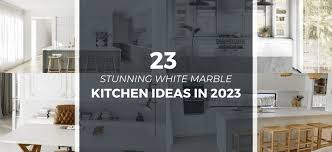 23 stunning white marble kitchen ideas