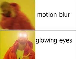 motion blur glowing eyes drakposting