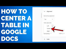 how to center a table in google docs 4