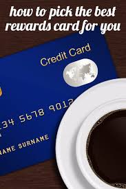 Don't miss out on any rewards. How To Pick The Best Rewards Card For You Professional Women Discuss