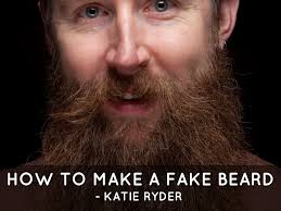 how to make a fake beard by katie ryder