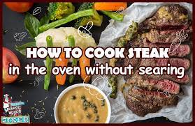 easy oven steak recipe how to cook
