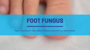 foot fungus best treatments shoe