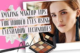 amazing makeup tips for hooded eyes