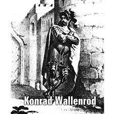 Charakterystyka Konrada Wallenroda | AleKlasa