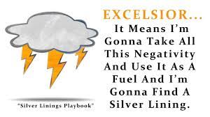 Here are new quotes from recently released and soon to be released movies listed in alphabetical order… Excelsior It Means I M Gonna Take All This Negativity And Use It As A Fuel And I M Gonna Find A Silver Lining Silver Linings Playbook Real Quotes Life Quotes
