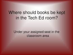 Tech Ed Expectations School Year Welcome Seating Chart